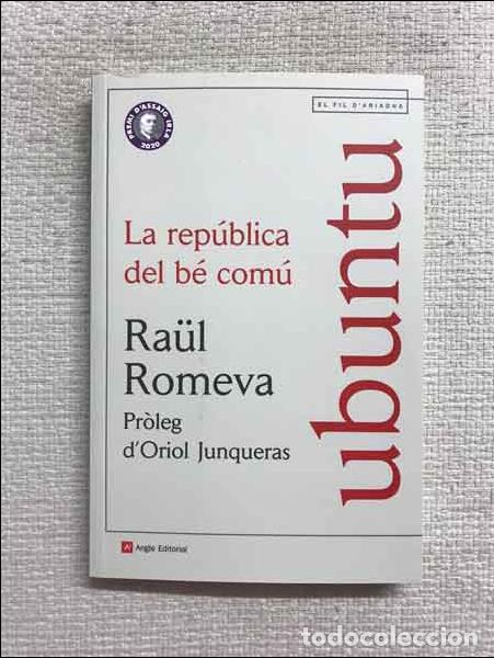 Libros: Ubuntu. La rep&uacute;blica del b&eacute; com&uacute; - Ra&uuml;l Romeva - Foto 1
