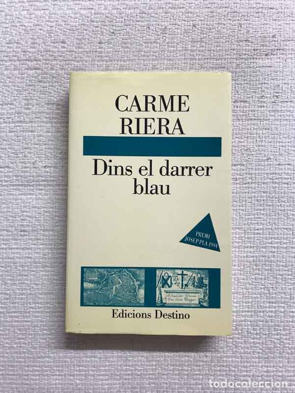 Libros: Dins el darrer blau - Carme Riera - Foto 1