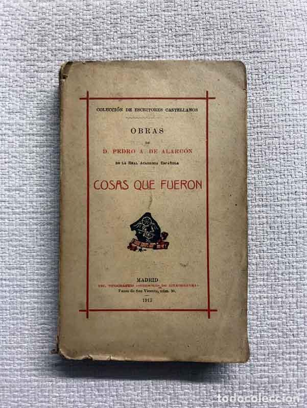 Libros: Cosas que fueron - Pedro A. de Alarc&oacute;n - Foto 1