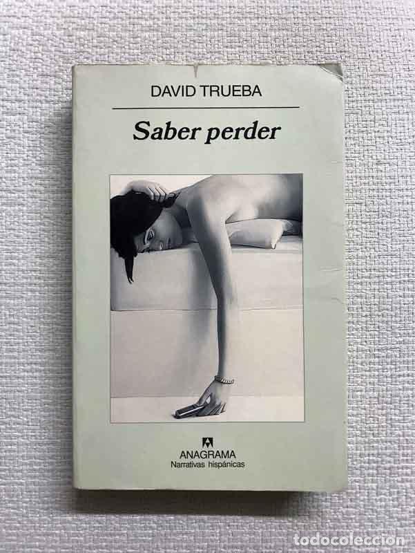 Libros: Saber perder - David Trueba - Foto 1
