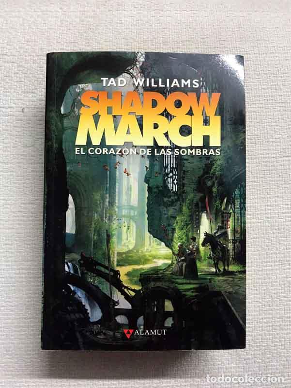 Libros: Shadowmarch. El corazon de las sombras - Tad Williams - Foto 1