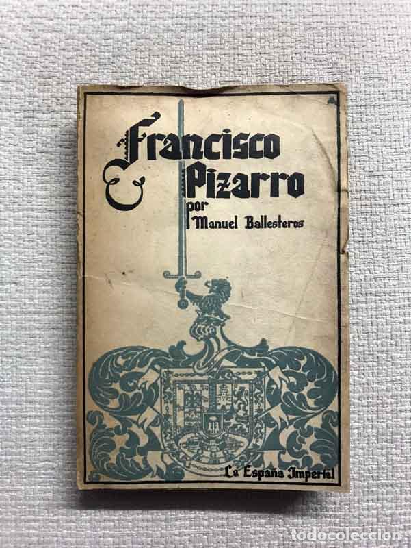 Libros: Francisco Pizarro - Manuel Ballesteros - Foto 1