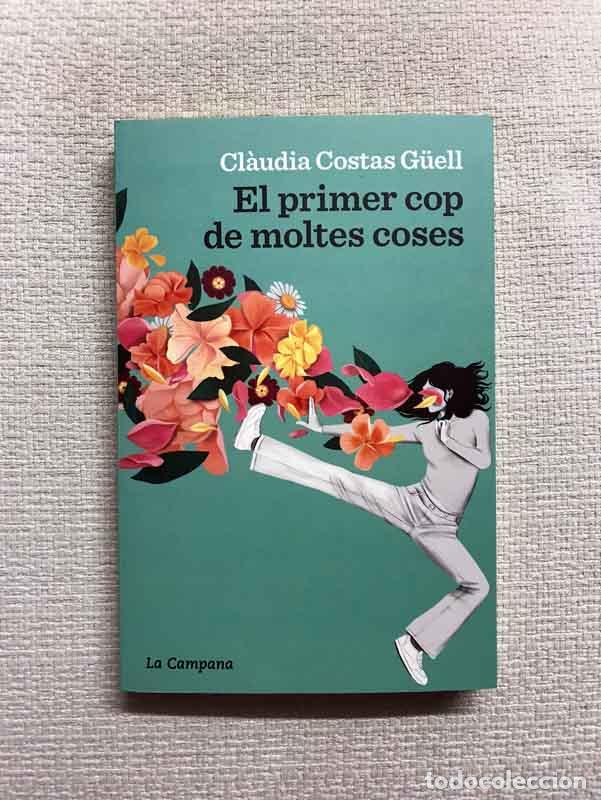 Libros: El primer cop de moltes coses - Cl&agrave;udia Costas G&uuml;ell - Foto 1