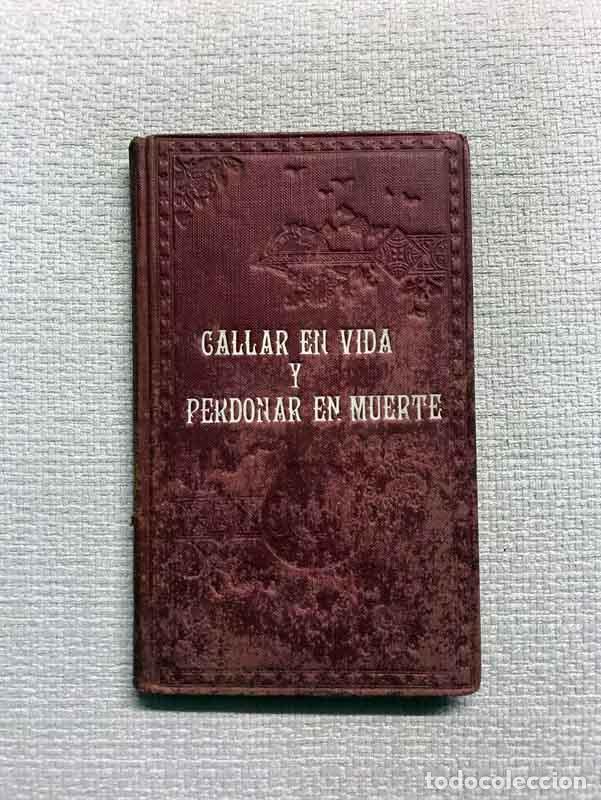 Libros: Callar en vida y perdonar en muerte - Fernan Caballero - Foto 1