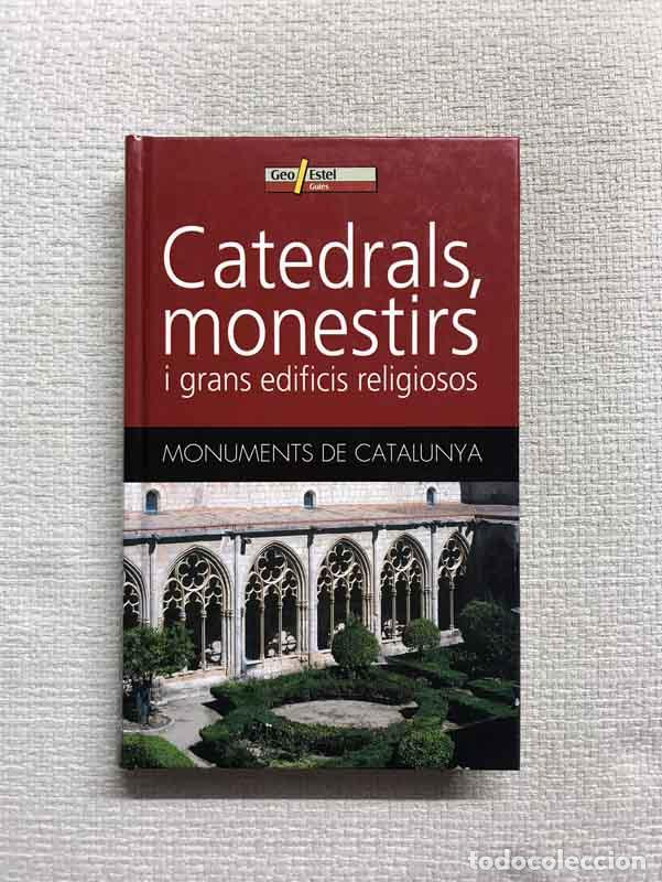 Libros: Catedrals, monestirs i grans edificis religiosos. Monuments de Catalunya - Foto 1
