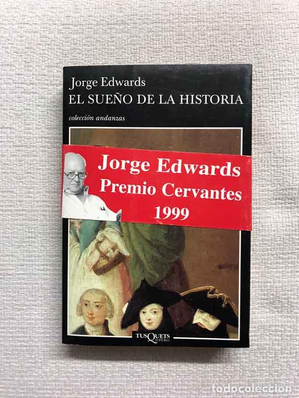Libros: El sue&ntilde;o de la historia - Jorge Edwards - Foto 1