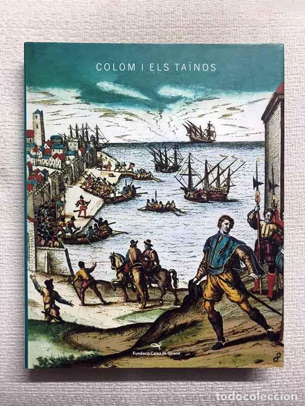 Libros: Colom i els ta&iuml;nos. Cat&agrave;leg de lexposici&oacute; - Foto 1