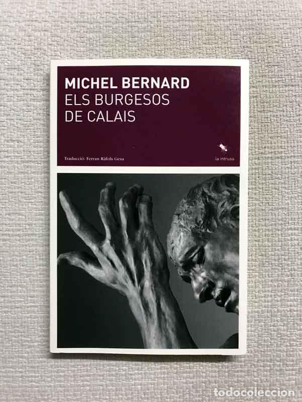 Libros: Els burgesos de Calais - Michel Bernard - Foto 1