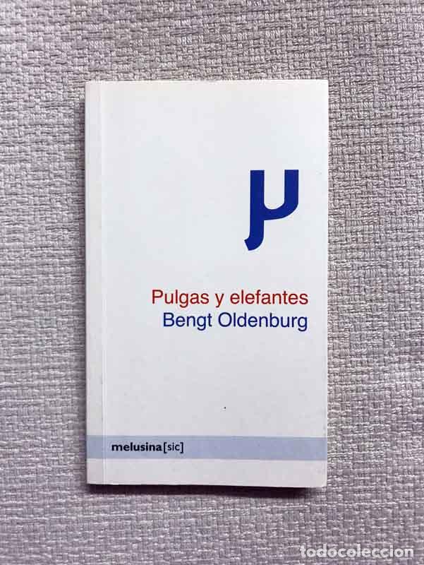 Libros: Pulgas y elefantes - Bengt Oldenburg - Foto 1