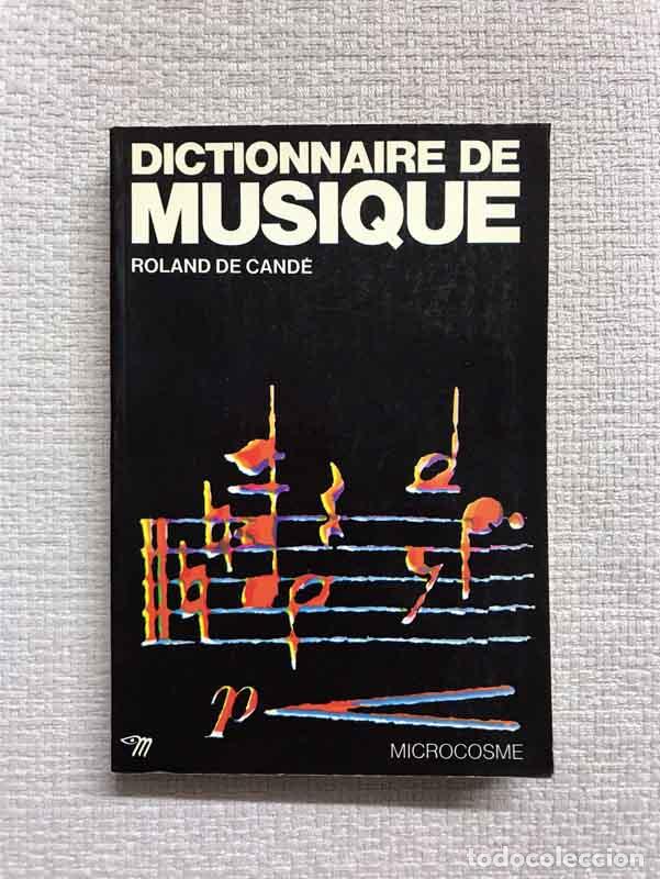 Libros: Dictionnaire de Musique - Roland de Cand&eacute; - Foto 1
