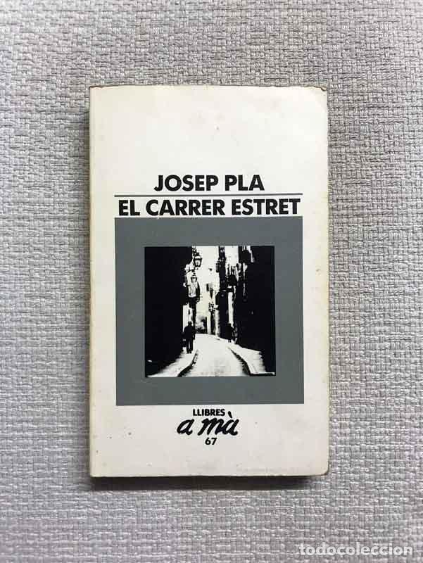Libros: El carrer estret - Josep Pla - Foto 1