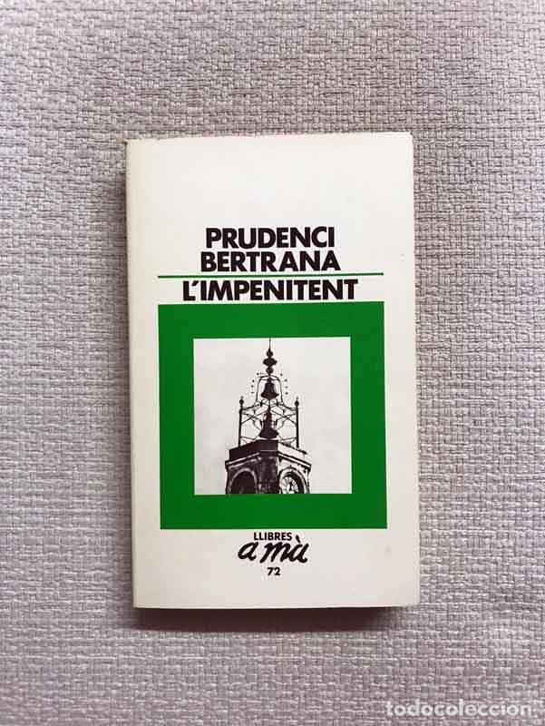 Libros: Limpenitent - Prudenci Bertrana - Foto 1