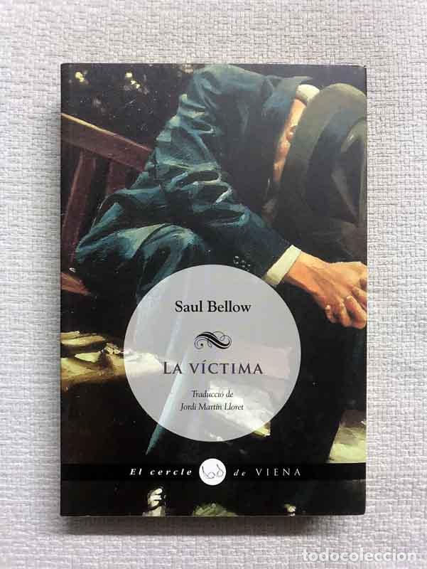 Libros: La v&iacute;ctima -edici&oacute; catalana - Saul Bellow - Foto 1