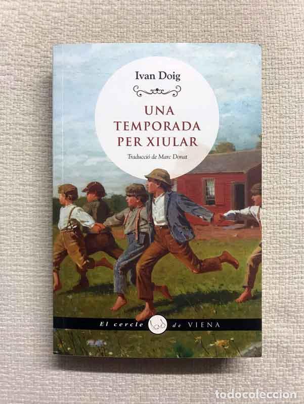 Libros: Una temporada per xiular - Ivan Doig - Foto 1