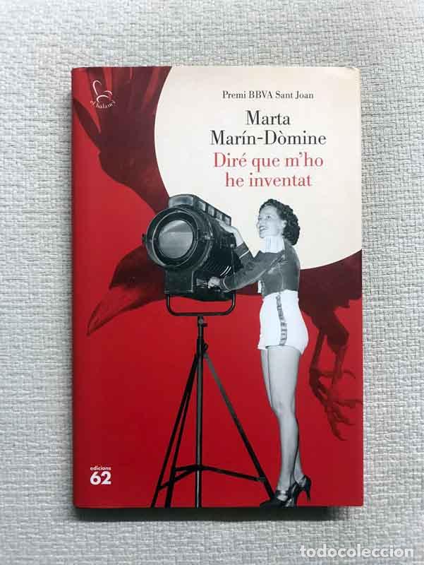 Libros: Dir&eacute; que mho he inventat - Marta Mar&iacute;n-D&ograve;mine - Foto 1