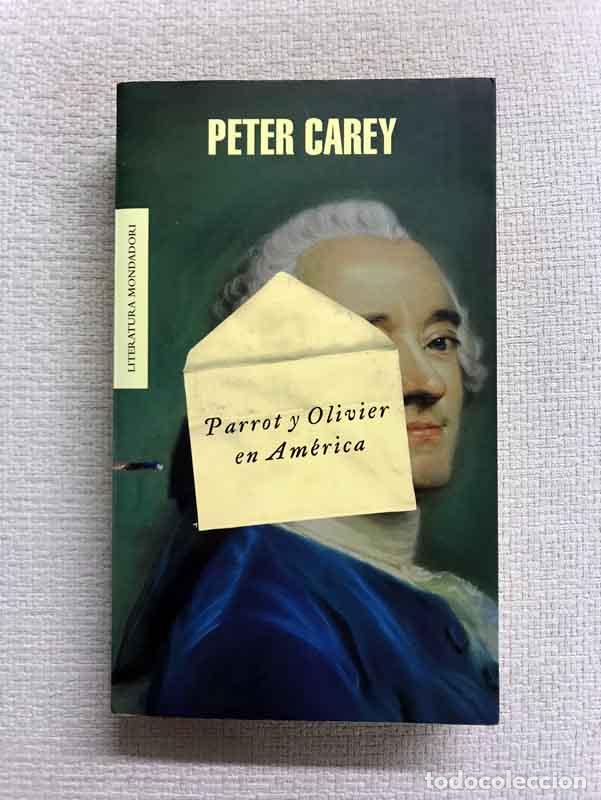 Libros: Parrot y Olivier en Am&eacute;rica - Peter Carey - Foto 1