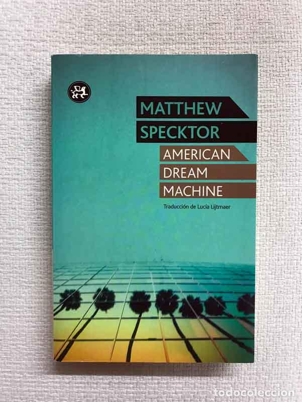 Libros: American Dream Machine - Matthew Specktor - Foto 1