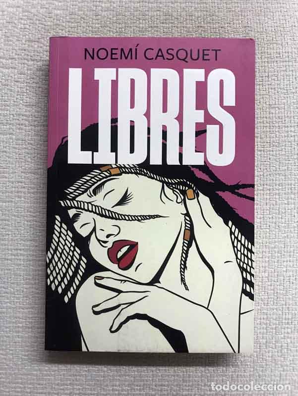 Libros: Libres - Noem&iacute; Casquet - Foto 1