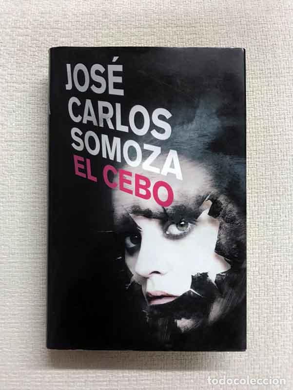 Libros: El cebo - Jos&eacute; Carlos Somoza - Foto 1