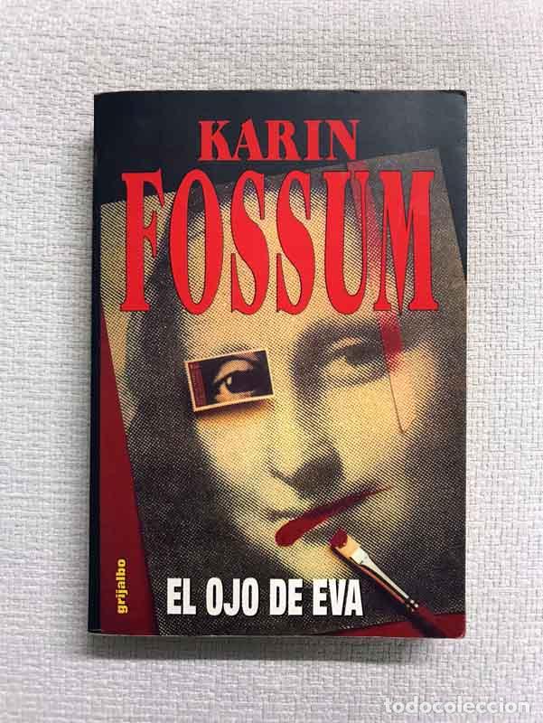 Libros: El ojo de Eva - Karin Fossum - Foto 1