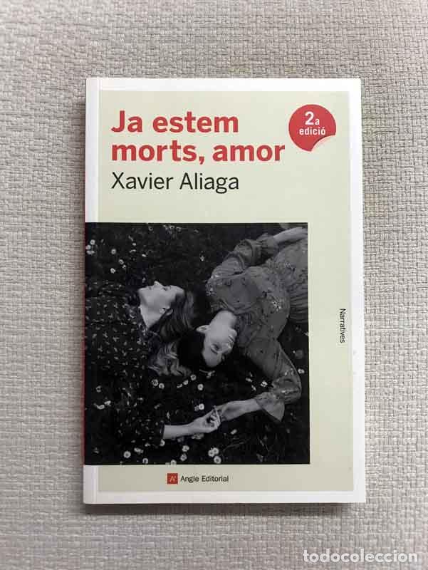 books: Ja estem morts, amor - Xavier Aliaga V&iacute;llora