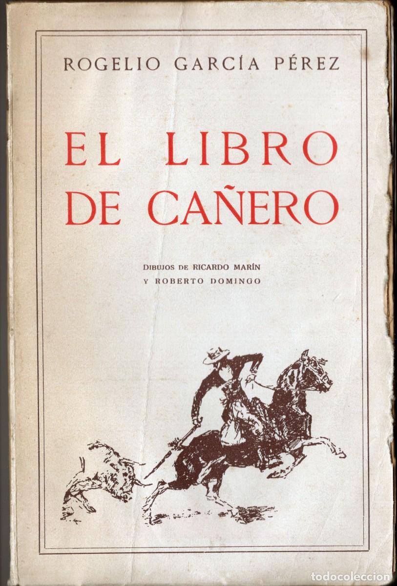 Libros: EL LIBRO DE CA&Ntilde;ERO. Rogelio Garc&iacute;a P&eacute;rez - Foto 1