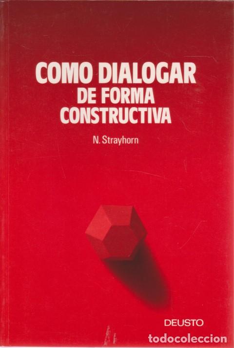 Libros: C&Oacute;MO DIALOGAR DE FORMA CONSTRUCTIVA - JOSEPH M. STRAYHORN, JR. - Foto 1