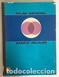 Libros: ATLAS GENERAL B&Aacute;SICO AGUILAR - Foto 1