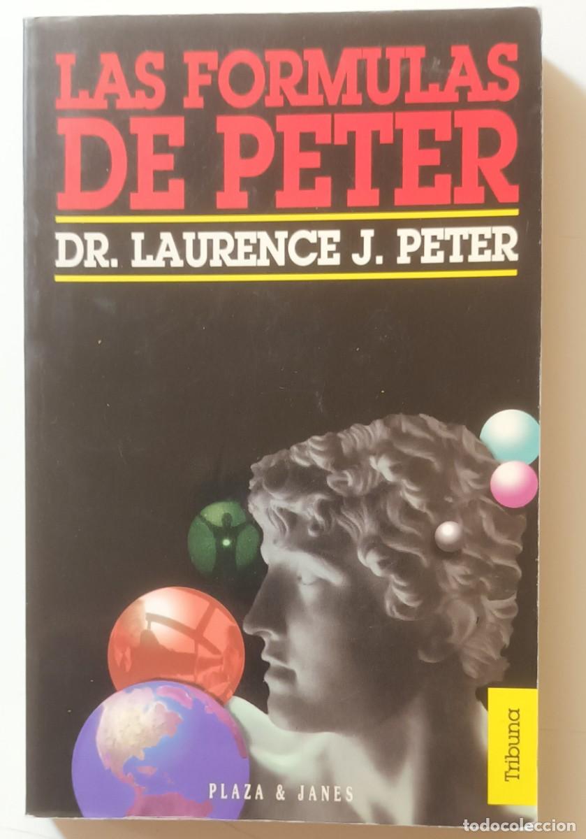 Libros: LAS FORMULAS DE PETER - DR. LAURENCE J. PETER - PLAZA & JANES - 1995 - Foto 1