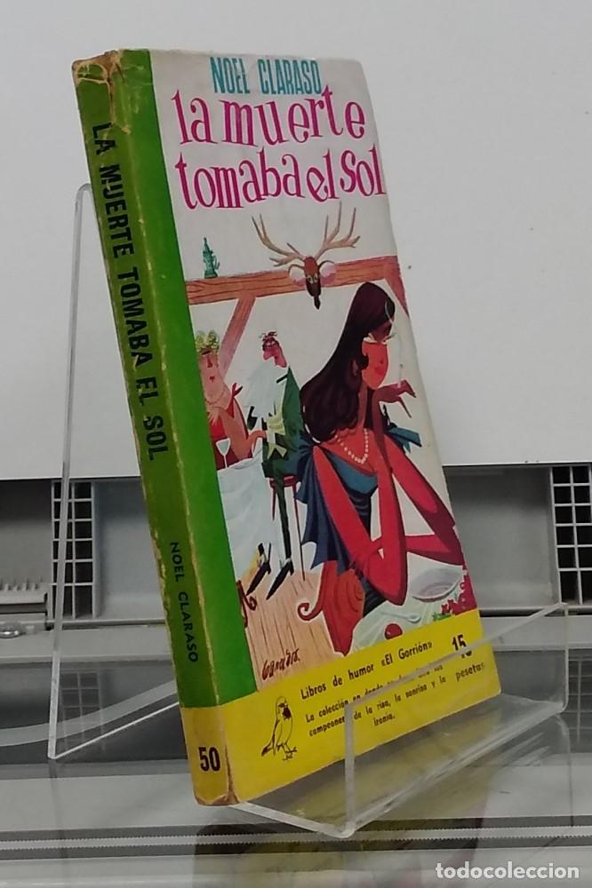 Libros: La muerte tomaba el sol - Noel Claras&oacute; - Foto 1