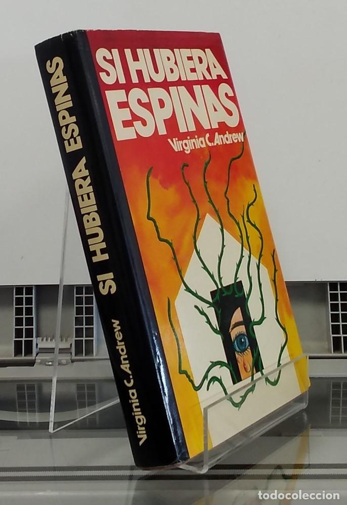 Libros: Si hubiera espinas - Virginia C. Andrew - Foto 1