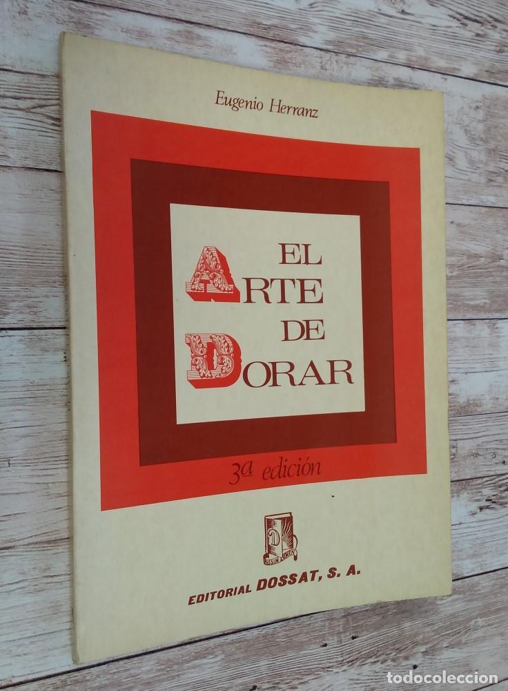 Libros: El arte de dorar - Eugenio Herran Garc&iacute;a - Foto 1