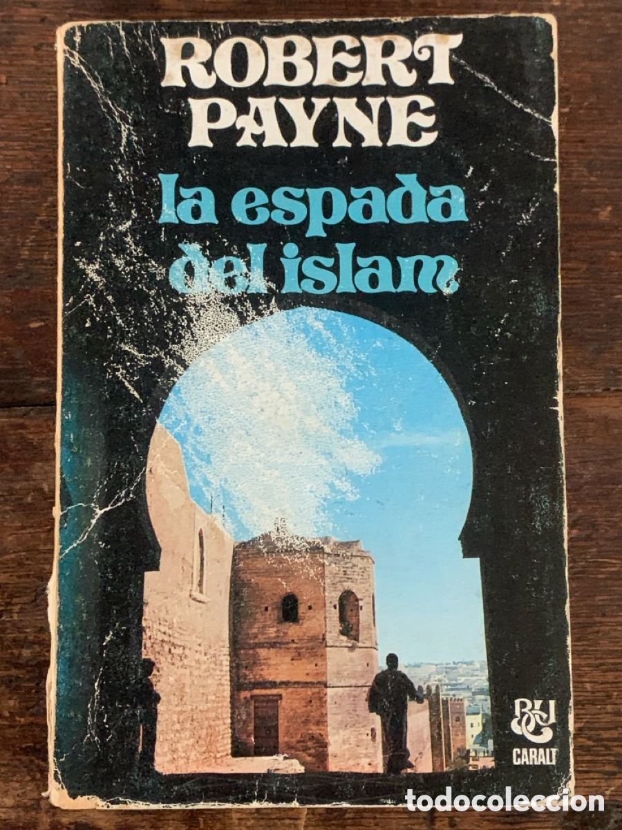 Libros: La Espada Del Islam, Robert Payne - CARALT 1977 - Foto 1