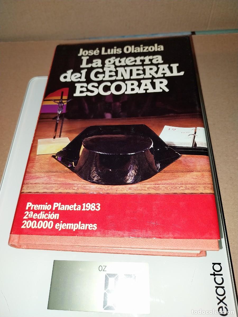 Libros: Jos&eacute; Luis Olaizola. LA GUERRA DEL GENERAL ESCOBAR - Foto 1