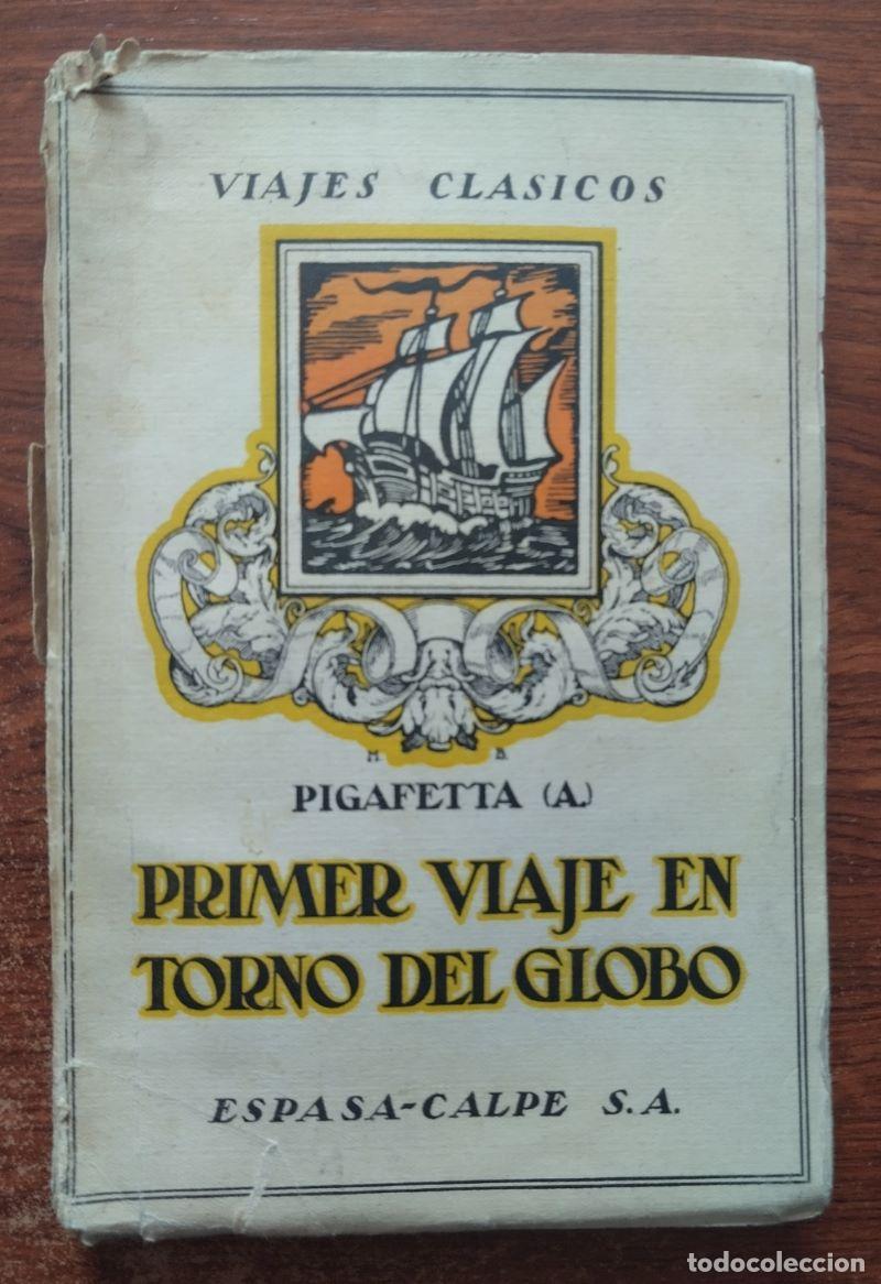 Libros: Primer viaje en torno del globo - Antonio Pigafetta - Foto 1