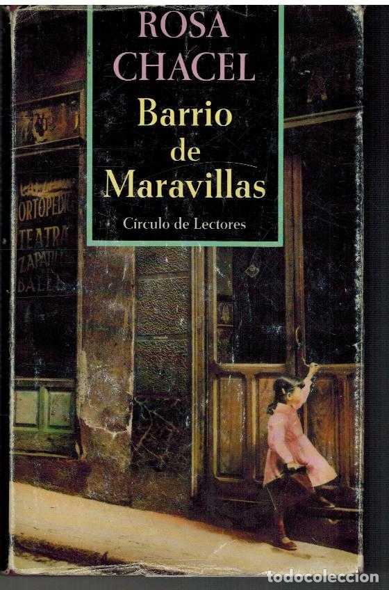 Libros: BARRIO DE MARAVILLAS - ROSA CHACEL - Foto 1