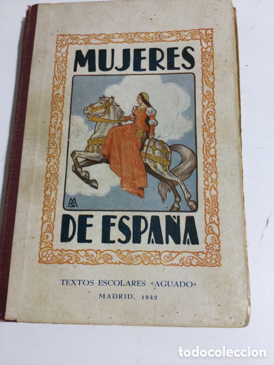 Libros: Libro mujeres de Espa&ntilde;a 1942 tercera edici&oacute;n - Foto 1