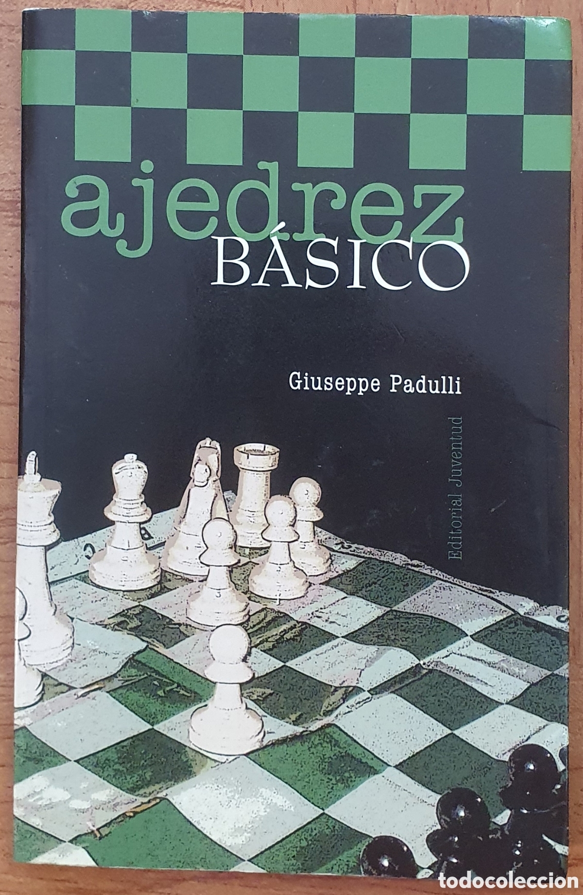 Libros: Ajedrez B&aacute;sico � Juventud - Giuseppe Padulli - Foto 1