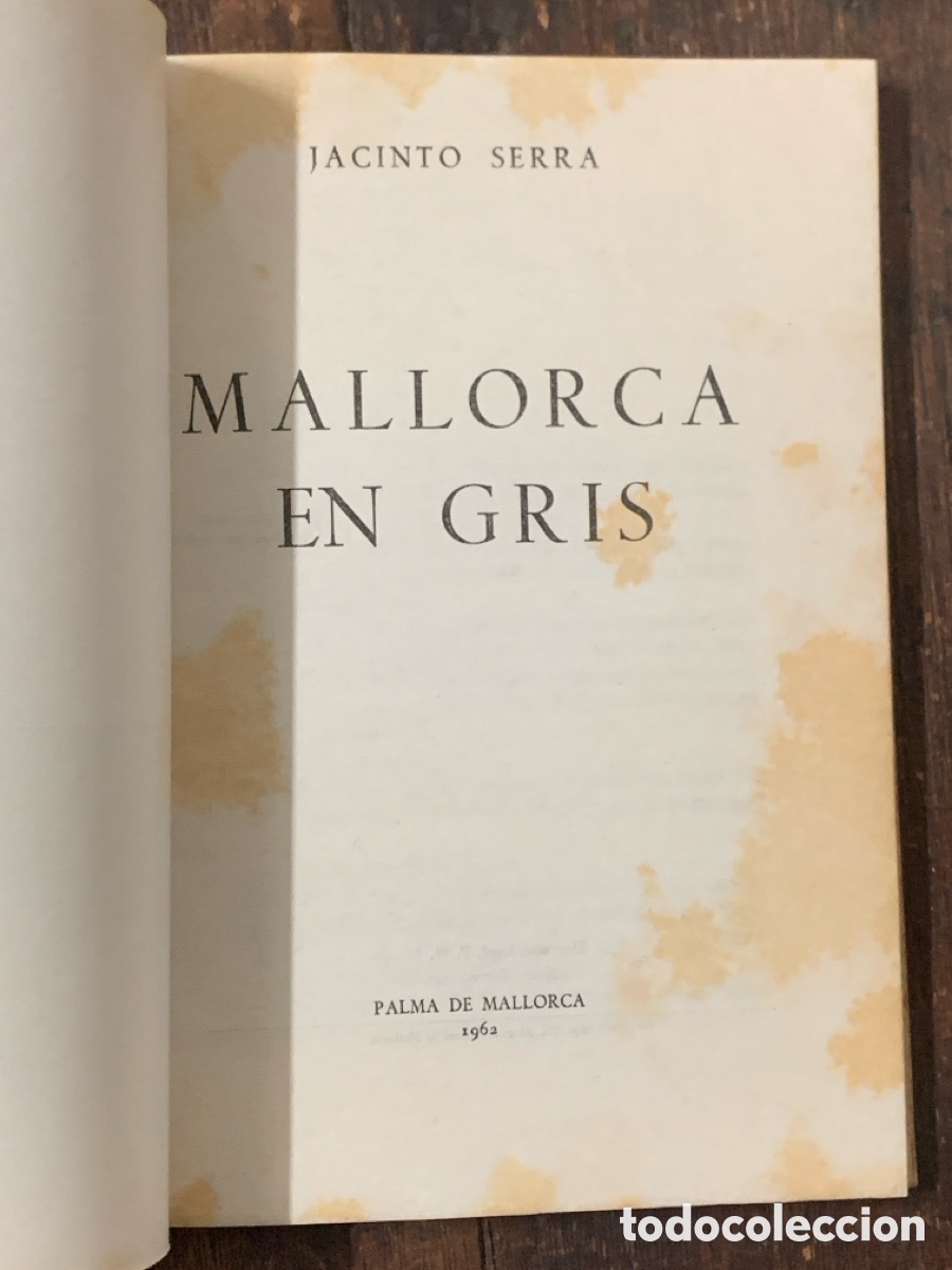 Libros: Mallorca En Gris, Jacinto Serra - PALMA DE MALLORCA 1962 - Foto 4