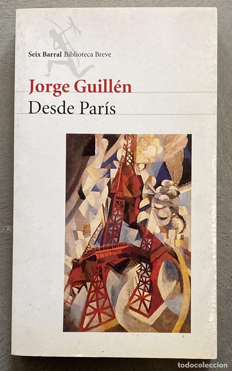 Libros: Desde Par&iacute;s - Jorge Guill&eacute;n - Foto 1