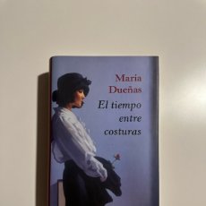 Libros: EL TIEMPO ENTRE COSTURAS / MARÍA DUEÑAS / CÍRCULO DE LECTORES / TAPA DURA