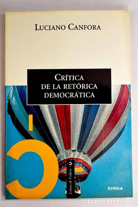 Libros: Cr&iacute;tica de la ret&oacute;rica democr&aacute;tica.- Canfora, Luciano - Foto 1