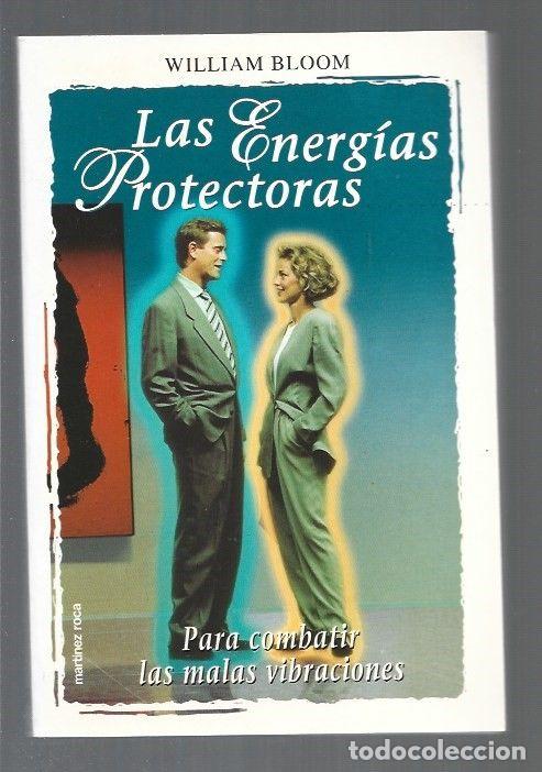 Libros: ENERGIAS PROTECTORAS - LAS - BLOOM, WILLIAM - Foto 1