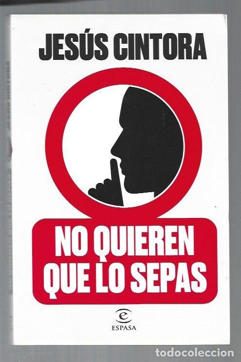 Libros: NO QUIEREN QUE LO SEPAS - CINTORA, JESUS - Foto 1