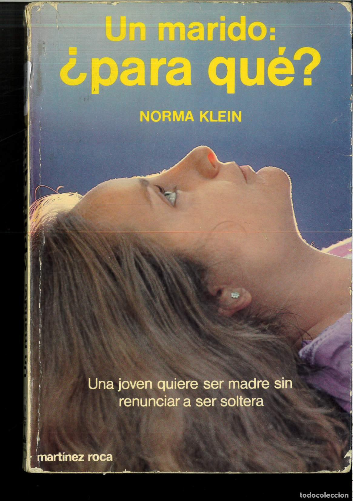 Libros: UN MARIDO: &iquest;PARA QU&Eacute;? - NORMA KLEIN - Foto 1