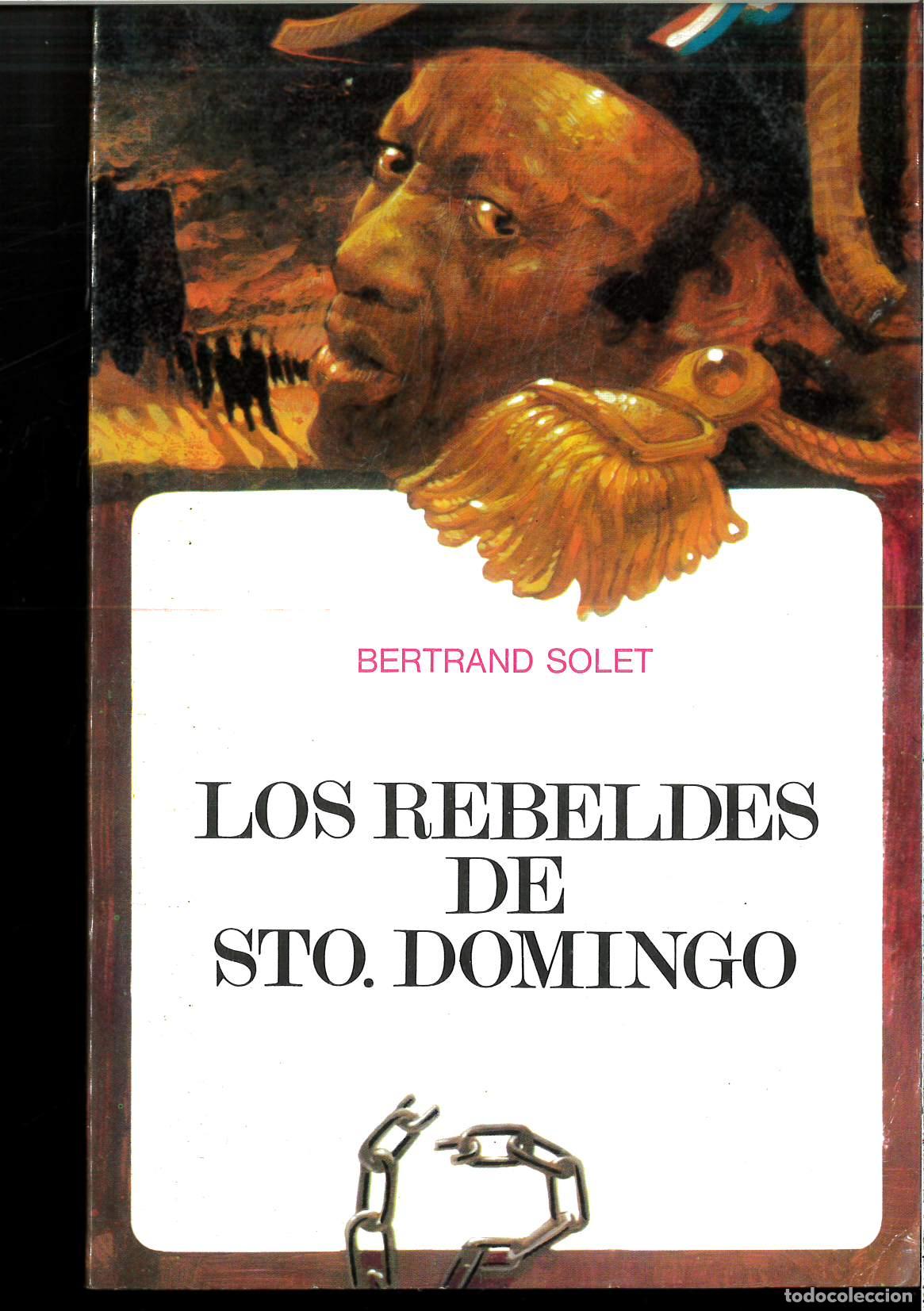 Libros: Los rebeldes de santo domingo - Solet, Bertrand - Foto 1