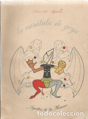 Libros: LA CARATULA DE GOYA - HERRAN, AGUSTIN DE LA - Foto 1