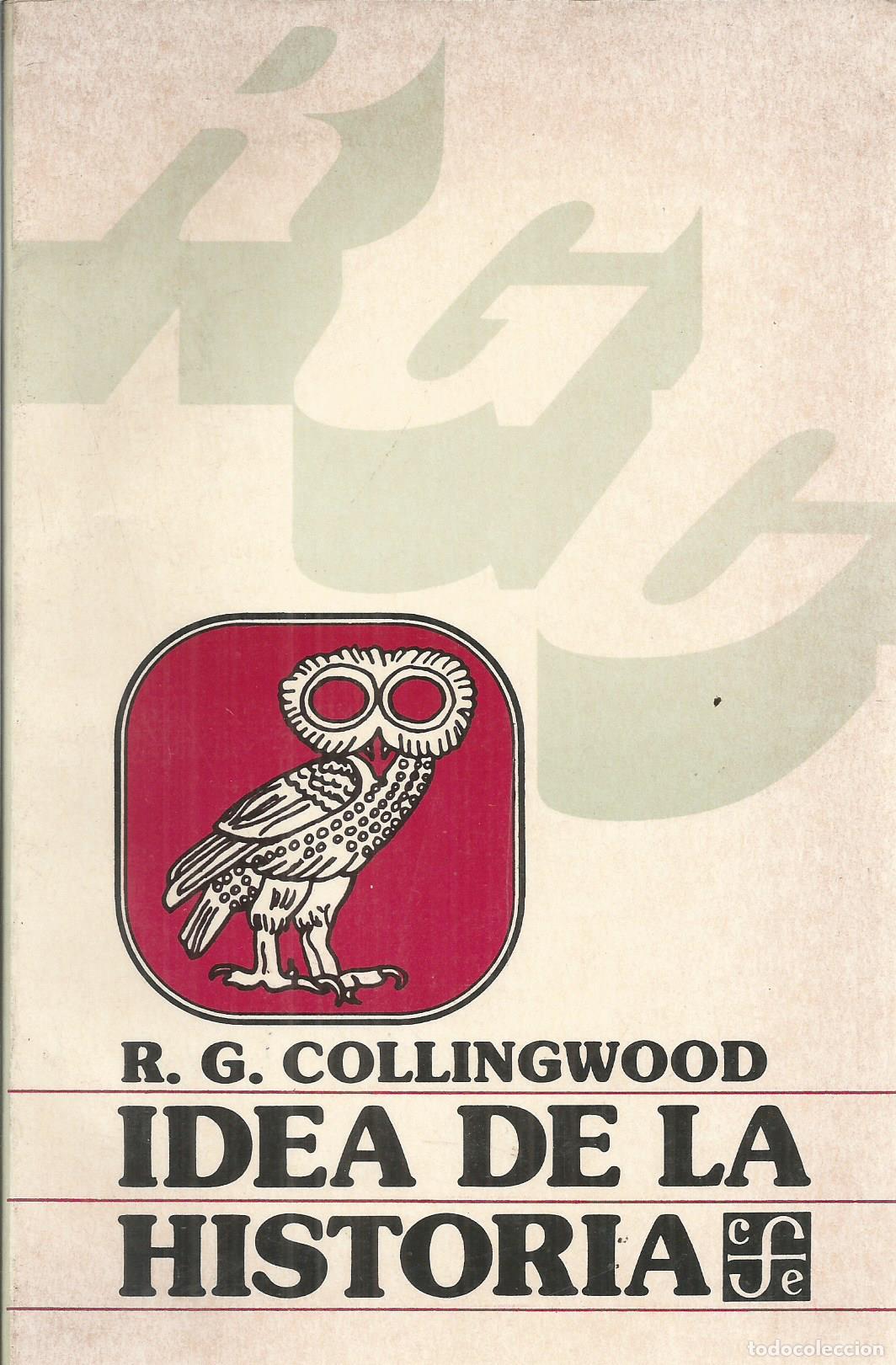 Libros: IDEA DE LA HISTORIA - COLLINGWOOD,R.G. - Foto 1