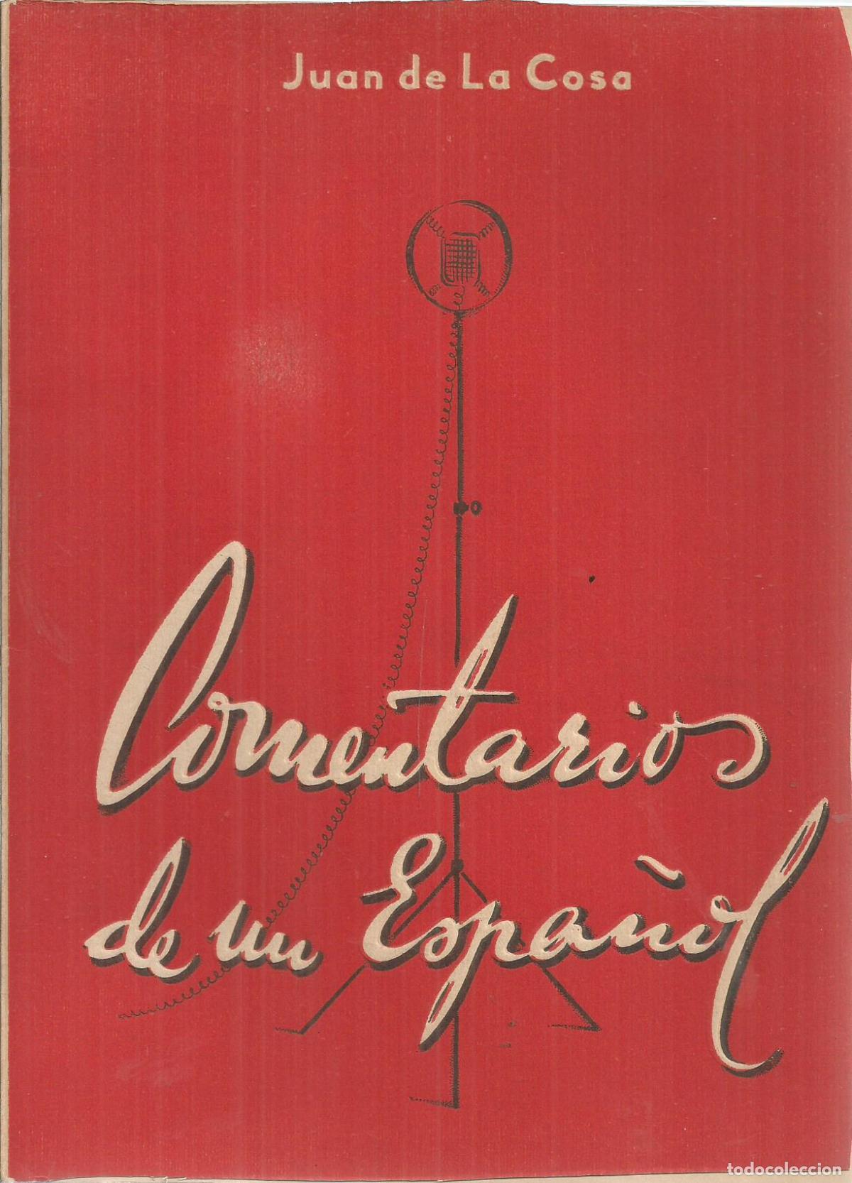 Libros: COMENTARIOS DE UN ESPA&Ntilde;OL - COSA, JUAN DE LA - Foto 1