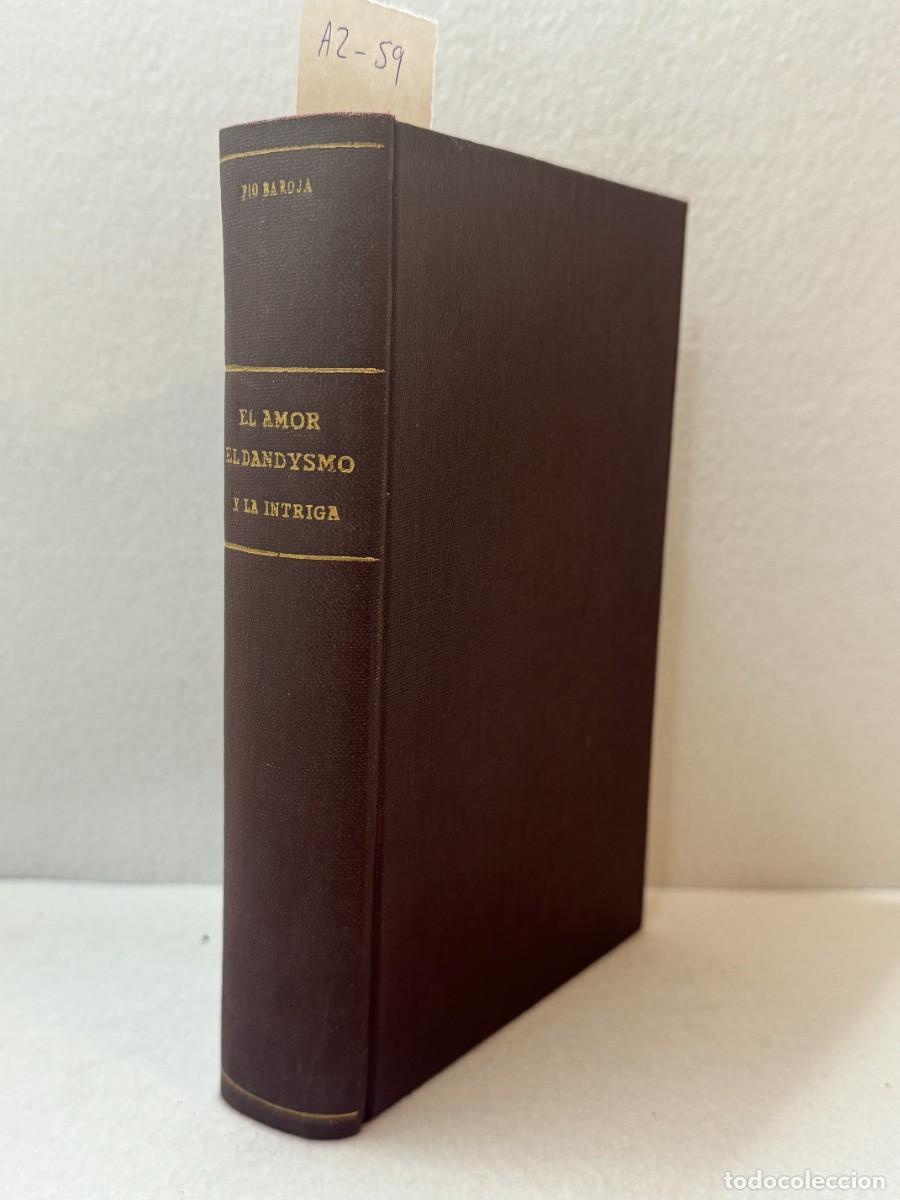 Libros: BAROJA [y NESSI], P&iacute;o: - El amor, el dandysmo y la intriga. - Foto 1